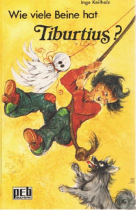 Wie viele Beine hat Tiburtius, Inge Keilholz, 1988